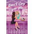 Don't Cry for Me