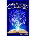 Math and Magic in Wonderland