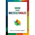 Leading Multicultural Teams [Spanish] Dirigir equipos multiculturales