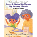 Sweet P. Bakes Big Mama's Big, Buttery Biscuits
