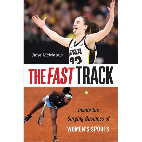 The Fast Track: Inside the Surging Business of Women's Sports