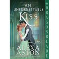 An Unforgettable Kiss: A Regency Historical Romance