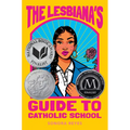 The Lesbiana's Guide to Catholic School