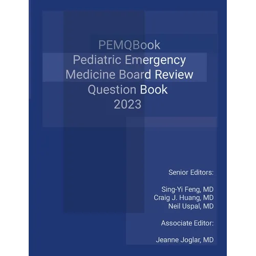Pediatric Emergency Medicine Question Review Book 2023