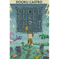 Uncle Duke's Ghost Stories