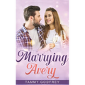 Marrying Avery - Avery Trilogy Book Three