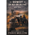 Rowdy: Dead or Alive