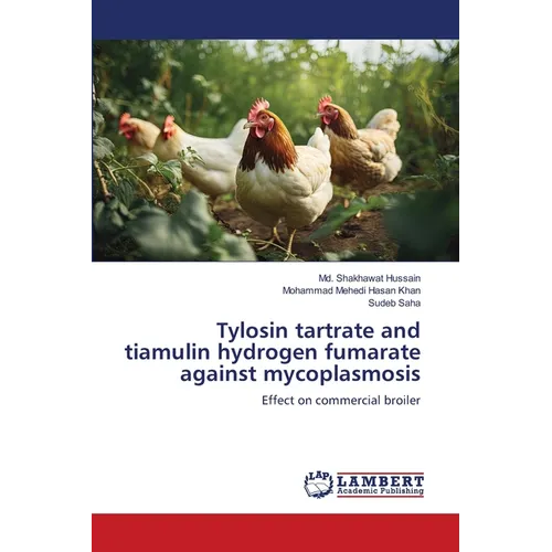 Tylosin tartrate and tiamulin hydrogen fumarate against mycoplasmosis