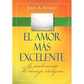 El amor más excelente