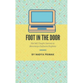 Foot in the Door: My Self-Taught Journey Becoming a Software Engineer