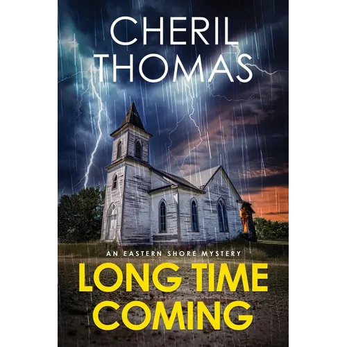 Long Time Coming: An Eastern Shore Mystery
