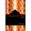 The House That Fire Built