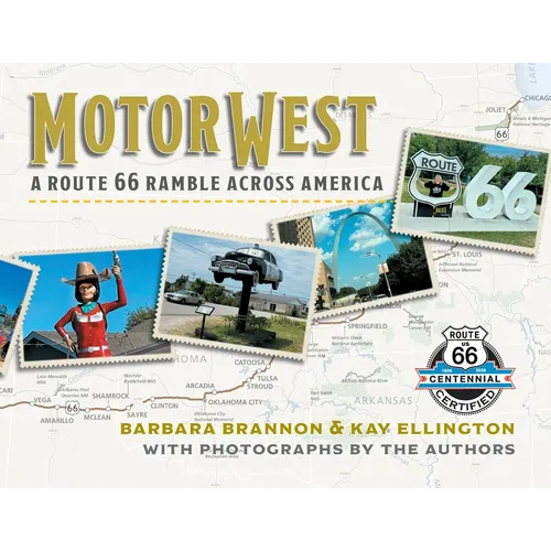 Motor West: A Route 66 Ramble Across America