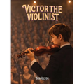 Victor the Violinist