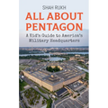 All About Pentagon: A Kid's Guide to America's Military Headquarters