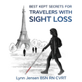 Best Kept Secrets for Travelers With Sight Loss