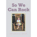 So We Can Rock