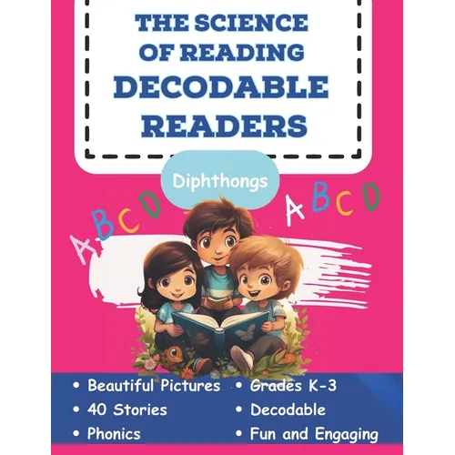 The Science of Reading Decodable readers: Decodable Reading for Homeschool and the Classroom