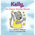 Kelly, the Sweet Smelly Skunk