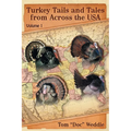 Turkey Tails and Tales from Across the USA: Volume 1