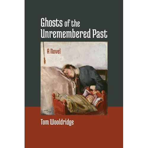 Ghosts of the Unremembered Past