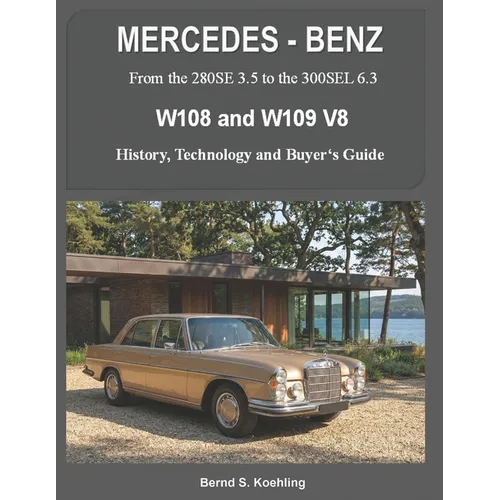 MERCEDES-BENZ, The 1960s, W108 and W109 V8: From the 280SE 3.5 to the 300SEL 6.3