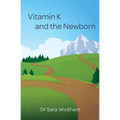 Vitamin K and the Newborn