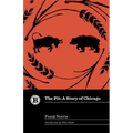The Pit: A Story of Chicago