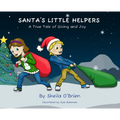 Santa's Little Helpers: A True Tale of Giving and Joy
