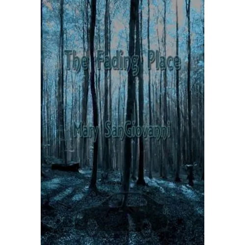 The Fading Place