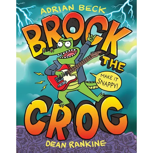 Brock the Croc: Make It Snappy!
