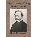 The Greatest Thing in the World: Love and Other Addresses
