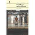 Tired People Seeing America