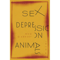 Sex Depression Animals: Poems