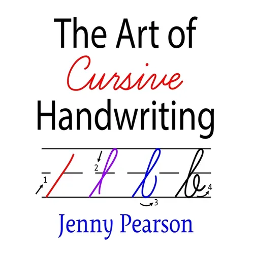 The Art of Cursive Handwriting: A Self-Teaching Workbook