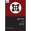 Myth and Sun: Essays of the ARCHETYPE