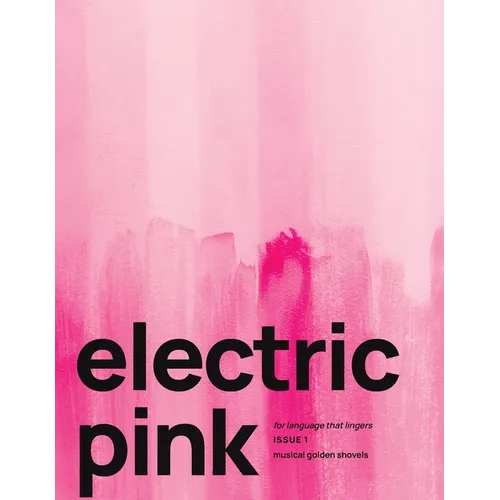 electric pink issue 1: musical golden shovels