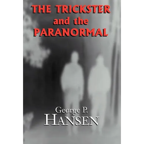 The Trickster and the Paranormal