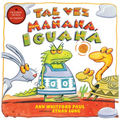Tal Vez Mañana, Iguana