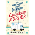 The Fish and Chip Shop Detectives and the Campervan Murder