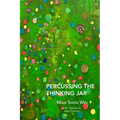 Percussing the Thinking Jar
