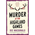Murder at the Highland Games: An utterly gripping Scottish cozy murder mystery