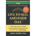 Live to Sell Another Day: The Seller's Code: 25 Income-Generating Rules For Options