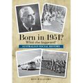Born in 1951? What else happened?