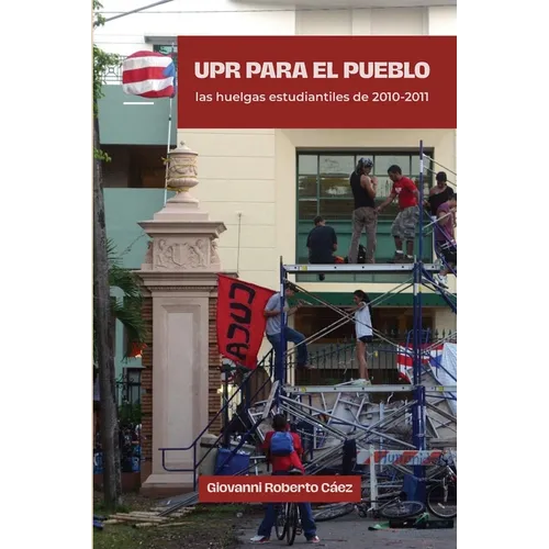 UPR para el pueblo: las huelgas estudiantiles de 2010-2011