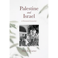Palestine and Israel: A Personal Encounter