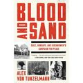 Blood and Sand: Suez, Hungary, and Eisenhower's Campaign for Peace