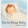 Go To Sleep Baby