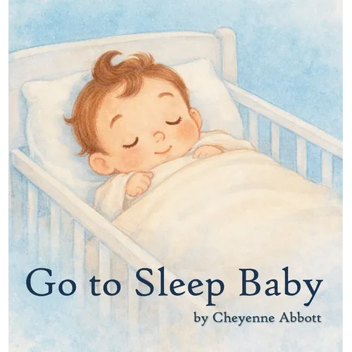 Go To Sleep Baby