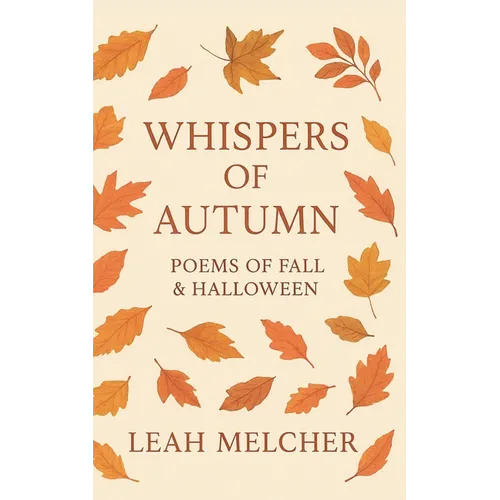 Whispers of Autumn: Poems of Fall & Halloween